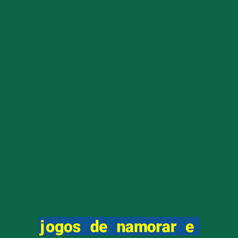 jogos de namorar e fazer filho